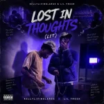 Kellylivinglarge ft. Lil Frosh - Lost in Thoughts (LIT) Kellylivinglarge-Lost-in-Thoughts-LIT-feat-Lil-Frosh-768x768