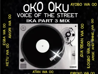 MIXTAPE: DJ SKIPO – IKA ALABA Voice Of The Street (IKA Part 3)
