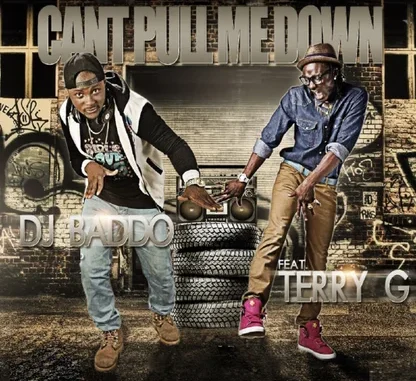 DJ Baddo Ft. Terry G – Cant Pull Me Down