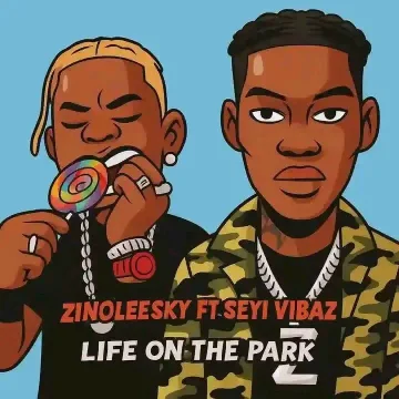 Seyi Vibez Ft Zinoleesky – Ewa