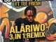 Dj Shaolin Temple Alariwo 3 in 1 (Remix) Feat.Tee fresh