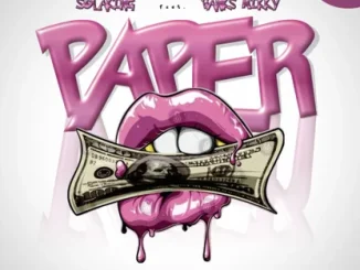 Solaking Ft. Banks Mikky – Paper