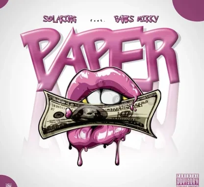 Solaking Ft. Banks Mikky – Paper