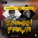 Bolisco ft. Portable – Kinimah Faaja 93b0938785