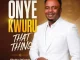 Ebuka D’Great – Onye Kwuru That Thing