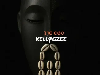 Kellygzee – IJE EGO