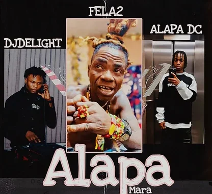 Djdelight Ft. Fela 2 & Dj Double Kay – Alapa Oga Mara