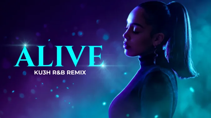 DJ Kush Ft. Wizkid & Jorja Smith – Alive (KU3H R&B Remix)