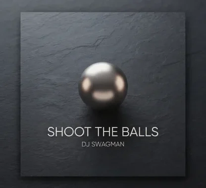 DJ Swagman – Shoot The Balls