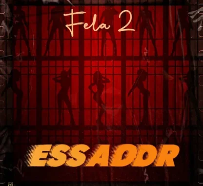 Fela 2 Essador
