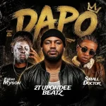 2t-Upondeebeatz-Dapo-feat-Small-Doctor-Emini-Myson-768x768