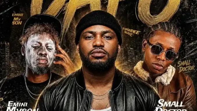 2t Upondeebeatz ft. Small Doctor & Emini Myson  – Dapo