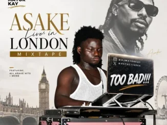MIXTAPE: Dj mayor kay toh bad Ft. Asake & Asake live in london mixtape