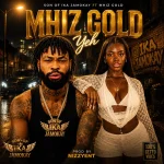 Son of Ika Jamokay ft. Mhiz Gold - Yeh 9905b41570