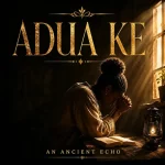 AN ANCIENT ECHO - Adua Ke | AN-ANCIENT-ECHO-Adua-Ke-768x768