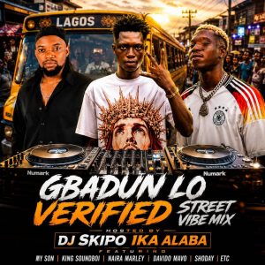 (DJ MIX) DJ SKIPO IKA ALABA GBADUN LO VERIFIED STREET MIX (DJ MIX) DJ SKIPO IKA ALABA GBADUN LO VERIFIED STREET MIX