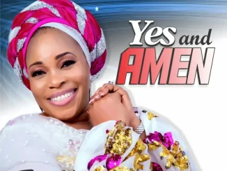 Tope Alabi – Yes and Amen