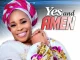 Tope Alabi – Yes and Amen