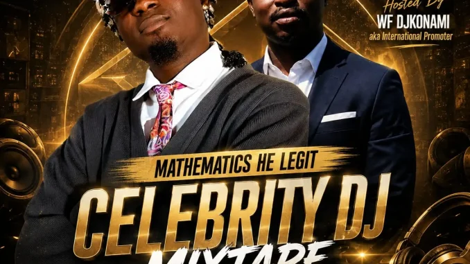 WF DJ Konami x DJ Horlait – Mathematics He Legit Celebrity Mix