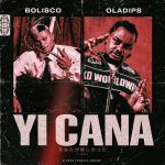 Bolisco Ft. Oladips – Yi Cana WhatsApp Image 2026-08-12 at 8.01.22 AM (1)