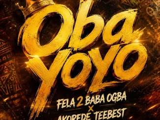 Fela 2 – Oba Yoyo