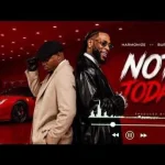harmonize-not-today-ft-burna-boy