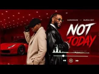Burna Boy – Not Today