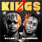 DJ Amacoz x DJ Lawy - 2 KINGS MIXTAPE image1786703344