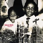 Odumodublvck – Isale Eko odumodublvck-isale-eko