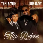 yemi-alade-ala-bekee-ft-don-jazzy