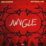 Delamore Ft Boy Muller - Jungle MP3 Download Delamore Ft mp3 download