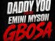 Daddy Yoo Ft. Emini Myson – Gbosa MP3 Download