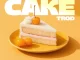 TROD – Cake MP3 Download