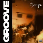 Champz - Groove MP3 Download Champz Groove mp3 download