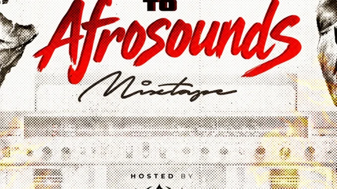 DJ Rhymes – Cheers To Afrosounds Mix MP3 Download