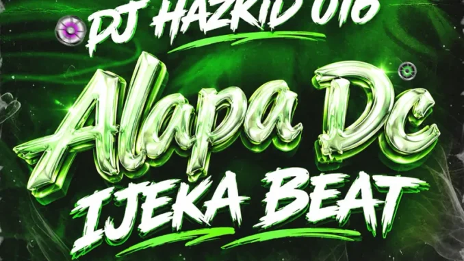 Dj Hazkid 016 – Alapa Ijeka Beat.mp3 MP3 Download